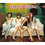 MAX/Be With You（CCCD）
