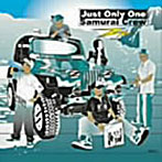 ZZ/Just Only One/SAMURAI CREW（CCCD）