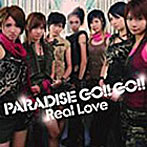 PARADISE GO！！GO！！/Real Love（DVD付）