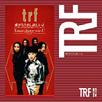trf/愛がもう少し欲しいよ