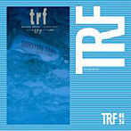 trf/survival dAnce〜no no cry more〜
