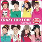 carezza/CRAZY FOR LOVE
