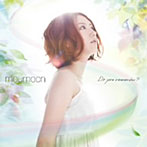 moumoon/Do you remember？