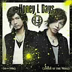 Honey L Days/Go⇒Way/Center of the World