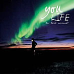 you/LIFE〜the third movement〜