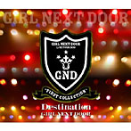 GIRL NEXT DOOR/Destination（ジャケットB）（DVD付）