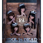BiS/IDOL IS DEAD(DVD付)