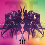 trf/WATCH THE MUSIC（DVD付）