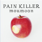 moumoon/PAIN KILLER