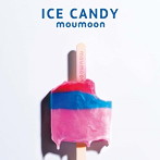 moumoon/ICE CANDY（Blu-ray Disc付）