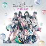 Cheeky Parade/C.P.U！？（DVD付）