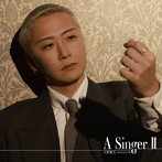 大野雄大（from Da-iCE）/A Singer II