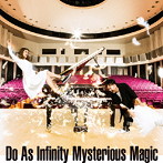 Do As Infinity/Mysterious Magic（DVD付）