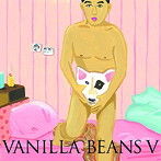 バニラビーンズ/バニラビーンズV（初回生産限定盤）（DVD付）