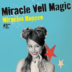 Miracle Vell Magic/Miracles Happen