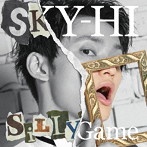 SKY-HI/Silly Game（Documentary盤）（DVD付）