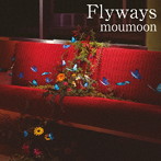 moumoon/Flyways（DVD付）