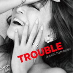 浜崎あゆみ/TROUBLE（ジャケBパターン）