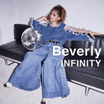 Beverly/INFINITY（Blu-ray Disc付）