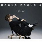 Nissy（西島隆弘）/HOCUS POCUS 3（2Blu-ray Disc付）