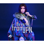 Beverly/from JPN(Blu-ray Disc付)