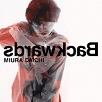 三浦大知/Backwards（Blu-ray Disc付）