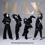 MAX/BOOM BOOM BOMB-BA-YEA