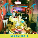 SEBASTIAN X/イェーイ（DVD付）