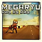 MEGARYU/Day By Day
