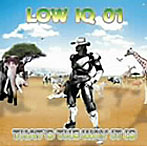 LOW IQ 01/THAT’S THE WAY IT IS