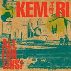 KEMURI/ALL FOR THIS！