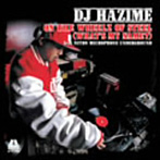 DJ HAZIME/ON THE WHEELZ OF STEEL（WHAT’S MY NAME？）