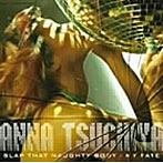 土屋アンナ/SLAP THAT NAUGHTY BODY/MY FATE