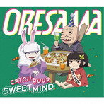 ORESAMA/「ざしきわらしのタタミちゃん」主題歌「CATCH YOUR SWEET MIND」