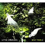 LITTLE CREATURES/NIGHT PEOPLE