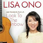 小野リサ/Look To The Rainbow ‐Jazz Standards from L.A.‐