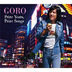 GORO Prize Years，Prize Songs〜五郎と生きた昭和の歌たち〜（DVD付）