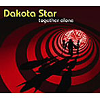 DAKOTA STAR/Together Alone