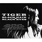 TIGER/BLACK HAIR＆BLACK EYES（CCCD）