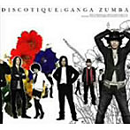 Ganga Zumba/DISCOTIQUE