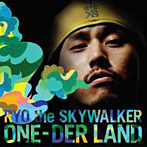 RYO the SKYWALKER/ONEDER LAND（DVD付）