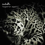 mink/Together again（初回限定盤）（DVD付）