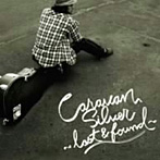 Caravan/Silver〜Lost＆Found〜（DVD付）