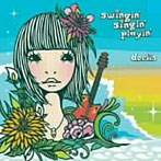 dorlis/swingin’singin’playin’