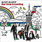エイジアエンジニア/Our time is coming