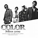 COLOR/Miss you（DVD付）