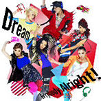 Dream/Ev’rybody Alright！（DVD付）