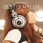 JAMOSA/BEST OF MY LUV-collabo selection-