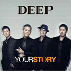 DEEP/YOUR STORY（DVD付）
