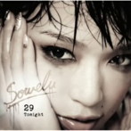 Sowelu/29 Tonight